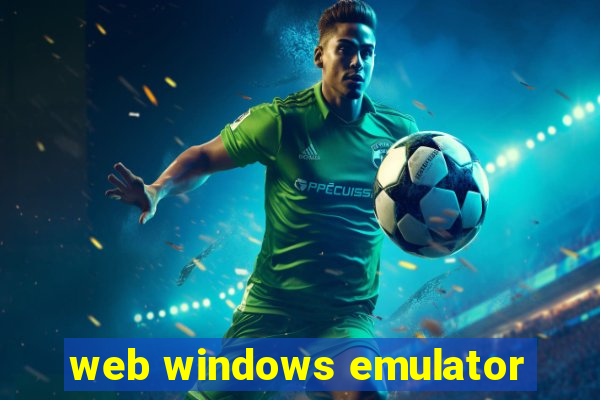 web windows emulator